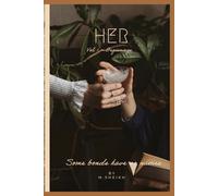 HER: Sometimes closeness hurts more than distance