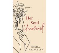 Her Soul Uncovered: Words for the Grieving Soul Learning to Live Again