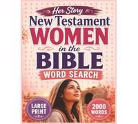 Her Story: Women of the New Testament: Celebrate the faith courage and legacy of five remarkable women of the New Testament. 100 Puzzles, 2000 words, Large prinf