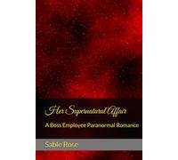 Her Supernatural Affair: A Boss Employee Paranormal Romance (Angels Among Us: A Fallen Angels Paranormal Romance Series)