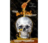 Her Sweetest Conquest (Honey & Blade Duet)