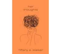 her thoughts: a collection of poetry