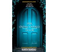 Her Undiscovered Door: An inspiring saga of family secrets, second chances, and a love story that spans generations (Families and Heroes Collection)