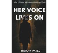 Her Voice Lives On: A Story of Justice, Redemption, and the Echo of Truth