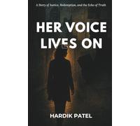 Her Voice Lives On: A Story of Justice, Redemption, and the Echo of Truth