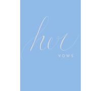Her Vows: A Wedding Vow Journal for Love, Reflection, and a Christ-Centered Marriage | Little Blessings Paper Company