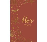 Her Vows: Wedding Vow Book: Coastal Shell Design in Rust and Gold - Lined Vow Booklet for Bride - Beach Wedding Ceremony Keepsake - Mix & Match Set