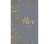 Her Vows: Wedding Vow Book: Coastal Shell Design in Slate Gray and Gold - Lined Vow Booklet for Bride - Beach Wedding Ceremony Keepsake - Mix & Match Set