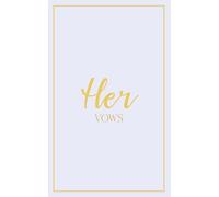 Her Vows: Wedding Vow Book: Pale Periwinkle Cover with Gold Script | Mix & Match Keepsake | Classic Gold Border Series (Wedding Vow Books - Classic Gold Border)