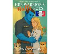 Her Warrior's Fluffy Foes Traduction Française: A Cozy Spice Sci-Fi Romantic Comedy (Love in Hot Mess Station Française)