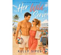 Her Wild Serve: A Sweet Beach Volleyball Sports Romance (Love on the Sand Series)