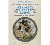 Dioses Y Heroes De La Grecia Antigua Ii: Heracles Teseo Y Edipo