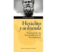 Heráclito y su leyenda: propuesta de una lectura diferente de los fragmentos (Humanidades)