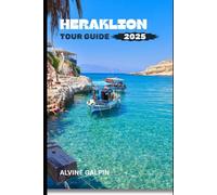 Heraklion Tour Guide 2025