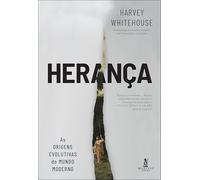Herança: as origens evolutivas do mundo moderno