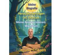 Herausforderungen als Chancen: Meine Reise zu innerem Wachstum