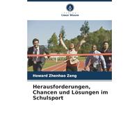Herausforderungen, Chancen und Lösungen im Schulsport