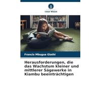 Herausforderungen, die das Wachstum kleiner und mittlerer Sägewerke in Kiambu beeinträchtigen