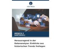Herausragend in der Datenanalyse: Einblicke aus historischen Trends freilegen
