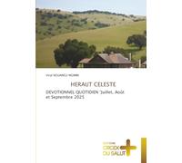 HERAUT CELESTE: DEVOTIONNEL QUOTIDIEN 'Juillet, Août et Septembre 2025