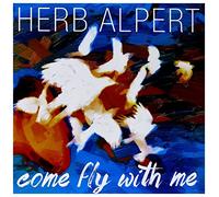 Herb Alpert - Come Fly With Me (180 gram vinyl) [Vinilo]