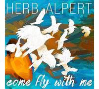 Herb Alpert - Come Fly With Me