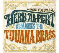 Herb Alpert - Music Volume 3 - Herb Alpert Reimagines The Tijuana Brass