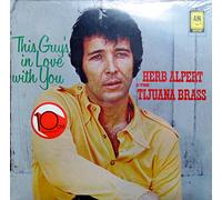 Herb Alpert & The Tijuana Brass - This Guy's In Love With You