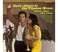 Herb Alpert & The Tijuana Brass - What Now My Love (180 Gram Vinyl, Includes Download Card) [Vinilo]