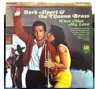 Herb Alpert & The Tijuana Brass - What Now My Love