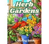 Herb Gardens: A Journey Through Nature's Aromatic Palette