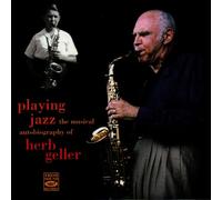 Herb Geller - Playing Jazz