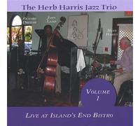 Herb Harris Jazz Trio-Live at Islands End Bistro by Harris, Herb Jazz Trio (2003-11-04)