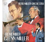 Herb Miller Orchestra - Herb Miller Orchestra: Remember Glenn Miller