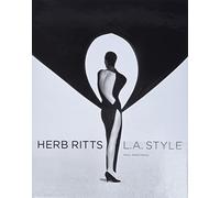 Herb ritts: l.a. style /anglais (Getty Publications -)