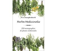 Herba medicinalis: 210 monographies de plantes médicinales (Les Singuliers)