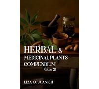 Herbal And Medicinal Plants Compendium: Vol 2