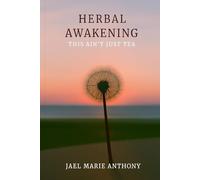 Herbal Awakening: This ain’t just tea