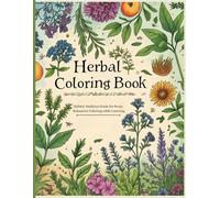Herbal Coloring Book: Coloring book for Adults and Kids, Learn and Relax