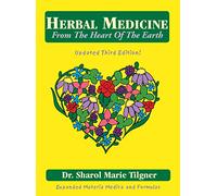 Herbal Medicine From The Heart Of The Earth: 3