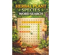 Herbal Plant Species Word Search: Herbal Puzzle Book for Adults & Teens Featuring Herbs, Plants, Natural Remedies, Gardening and Relaxing Brain Games