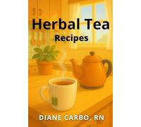Herbal Tea Recipes