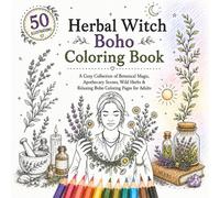 Herbal Witch Boho Coloring Book: A Cozy Collection of Botanical Magic, Apothecary Scenes, Wild Herbs & Relaxing Boho Coloring Pages for Adults (Boho Serenity Coloring Book Collection)