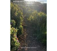 HERBARIO EXCURSIONISTA, Guía de las 111 plantas más frecuentes y útiles para el senderista