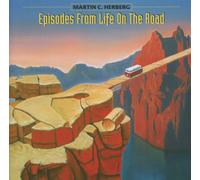 Herberg, Martin C. - Episodes From Life on the Road