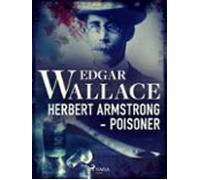 Herbert Armstrong - Poisoner (ebook)
