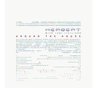 HERBERT - AROUND THE HOUSE [Vinilo]
