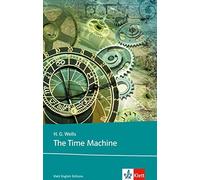 Herbert George The Time Machine: Schulausgabe für das Niveau B2, (Tapa blanda)