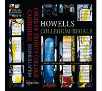 Herbert Howells : Collegium Regale et autres oeuvres chorales. Layton.