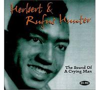 Herbert Hunter & Rufus - Sound of a Crying Man
